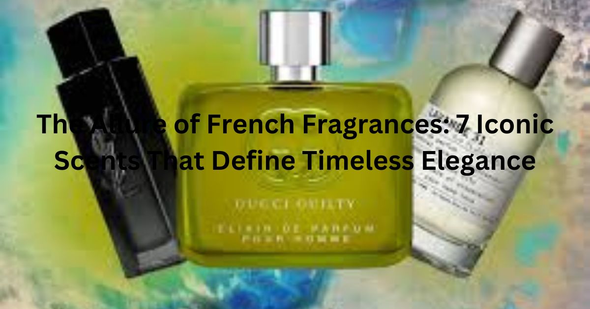 Uncover the allure of “Love, Don’t Be Shy” fragrance in this guide. Explore why this enchanting scent The Irresistible Allure of French Fragrances: 7 Iconic Scents That Define Timeless Elegancecaptures hearts with its unforgettable blend